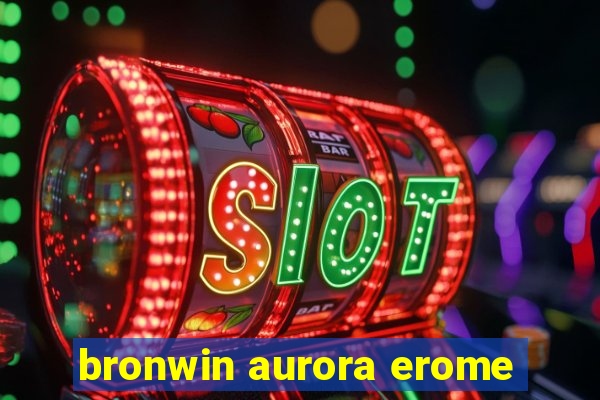 bronwin aurora erome